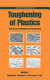 Toughening of plastics : advances in modeling and experiments /