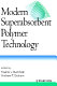 Modern superabsorbent polymer technology /