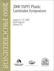 Plastic Laminates Symposium : August 21-23, 2000, Hyatt Regency, Atlanta, GA.