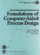 Fourth International Conference on Foundations of Computer-Aided Process Design : proceedings of the conference held at Snowmass, Colorado, July 10-14, 1994 /