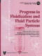 Progress in fluidization and fluid particle systems /