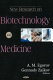New research on biotechnology and medicine /