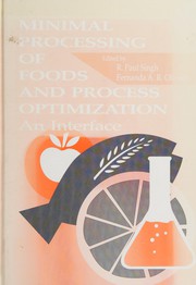 Minimal processing of foods and process optimization : an interface /