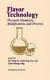 Flavor technology : physical chemistry, modification, and process : developed from a symposium sponsored by the Division of Agricultural and Food Chemistry at the 208th National Meeting of the American Chemical Society, Washington, DC, August 21-25, 1994 /