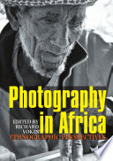 Photography in Africa : ethnographic perspectives /
