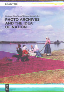 Photo archives and the idea of nation /