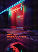 Under Vancouver : 1972-1982 /