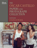 The Oscar Castillo papers and photograph collection /