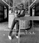 Dawoud Bey : Harlem, U.S.A. /