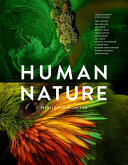 Human nature : planet Earth in our time : twelve photographers address the future of the environment /
