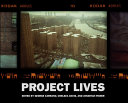Project lives : New York public housing residents photograph their world /