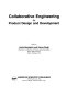 Collaborative engineering for product design and development /