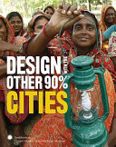 Design with the other 90% : cities /