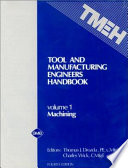 Tool and manufacturing engineers handbook : a reference book for manufacturing engineers, managers, and technicians /