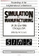 Proceedings of the 2nd International Conference on Simulation in Manufacturing, 24-26 June 1986, Chicago, USA /