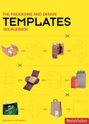 The packaging and design templates sourcebook /