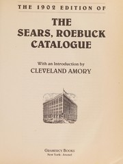 The 1902 edition of the Sears Roebuck catalogue /