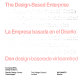 The Design-based enterprise = La Empresa basada en el diseño = Den Design-baserede virksomhed /