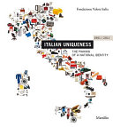 Italian uniqueness : the making of a national identity, 1961/2011 : [fifty years of 'Italian know-how through the Premio Compasso d'Oro ADI /