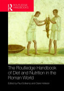 The Routledge handbook of diet and nutrition in the Roman world /