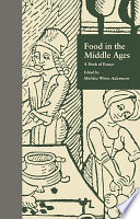 Food in the Middle Ages : a book of essays /
