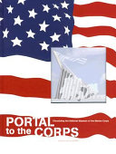 Portal to the corps : chronicling the National Museum of the Marine Corps /