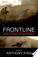 Frontline : combat and cohesion in twenty-first century /