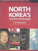 North Korea's weapons programmes : a net assessment /