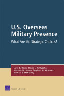 U.S. overseas military presence : what are the strategic choices? /