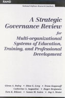 A strategic governance review for multi-organizational systems of education, training, and professional development /