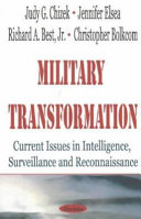 Military transformation : current issues in intelligence, surveillance and reconnaissance /