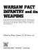 Warsaw pact infantry and its weapons : manportable weapons and equipment in service with the regular and reserve forces of the Soviet Union, Bulgaria, Czechoslovakia, German Democratic Republic, Hungary, Poland, and Rumania and of Yugoslavia /