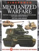 Mechanized warfare : tactical illustrations, performance specifications, first-hand mission reports /