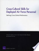 Cross-cultural skills for deployed Air Force personnel : defining cross-cultural performance /