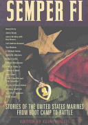 Semper Fi : stories of the United States Marines from boot camp to battle /