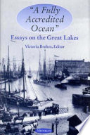 A fully accredited ocean : essays on the Great Lakes /