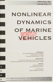 Nonlinear dynamics of marine vehicles : presented at the 1993 ASME Winter Annual Meeting, New Orleans, Louisiana, November 28-December 3, 1993 /