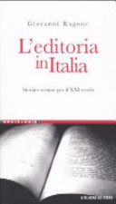 L'editoria in Italia : storia e scenari per il XXI secolo /