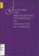 Guidelines for bibliographic description of interactive multimedia /