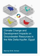 CLIMATE CHANGE AND DEVELOPMENT IMPACTS ON GROUNDWATER RESOURCES IN THE NILE DELTA AQUIFER... , EGYPT.