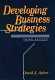 Developing business strategies /