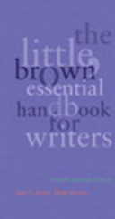 The Little, Brown essential handbook for writers /