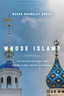 Whose Islam? : the Western university and modern Islamic thought in Indonesia /