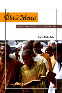 Black Mecca : the African Muslims of Harlem /