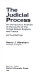 The judicial process : an introductory analysis of the courts of the United States, England, and France /