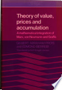 Theory of value, prices, and accumulation : a mathematical integration of Marx, von Neumann, and Sraffa /