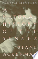A natural history of the senses /