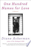 One hundred names for love : a memoir /