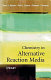 Chemistry in alternative reaction media /