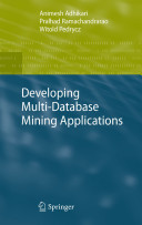 Developing multi-database mining applications /